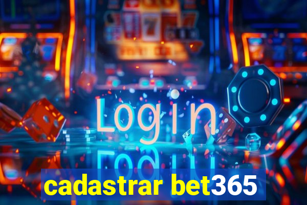 cadastrar bet365